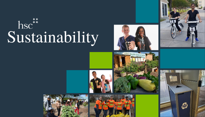UNT Health Sustainability Homepage Collage of images and decorative boxes with the words UNT Health Sustainability. Two images of students holding reusable items, one image of people at the UNT Health Community Garden, one image of volunteers doing litter cleanup, one image of produce at the Community Garden, one image of students on the bike share, and another image showing the eye glass recycling bin.